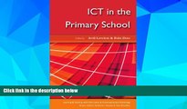 Big Deals  ICT in the Primary School (Learning and Teaching With Ict)  Best Seller Books Most Wanted