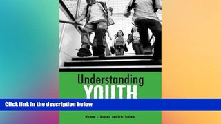 Must Have PDF  Understanding Youth: Adolescent Development for Educators  Free Full Read Best Seller