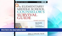 Must Have PDF  The Elementary / Middle School Counselor s Survival Guide, Third Edition  Best