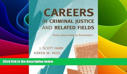 Big Deals  Careers in Criminal Justice and Related Fields: From Internship to Promotion  Best