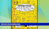 Must Have PDF  Operation: Breaking the Boy Code  Free Full Read Best Seller