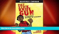 Big Deals  Fist Stick Knife Gun: A Personal History of Violence  Best Seller Books Most Wanted