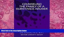 Big Deals  Counseling the Family of a Substance Abuser  Best Seller Books Best Seller