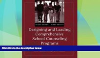 Big Deals  Designing and Leading Comprehensive School Counseling Programs: Promoting Student
