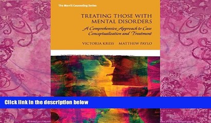 Big Deals  Treating Those with Mental Disorders: A Strength-Based, Comprehensive Approach to Case