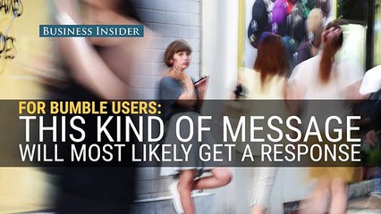 Bumble founder says these messages will get a response - Talefeed