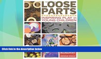 Big Deals  Loose Parts: Inspiring Play in Young Children  Best Seller Books Best Seller