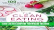 [PDF] Clean Eating Cookbook   Diet: Over 100 Healthy Whole Food Recipes   Meal Plans Full Collection