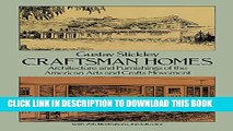 [New] Craftsman Homes: Architecture and Furnishings of the American Arts and Crafts Movement