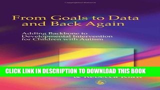 [PDF] From Goals to Data and Back Again: Adding Backbone to Developmental Intervention for