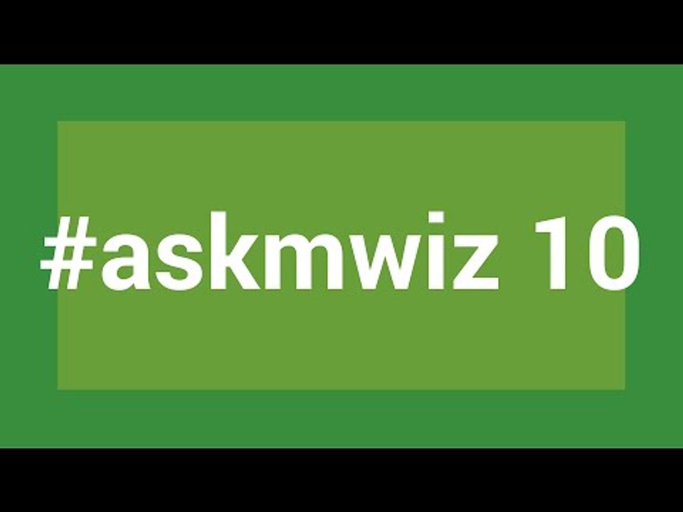 #Askmwiz10
