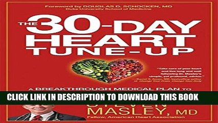 [PDF] The 30-Day Heart Tune-Up: A Breakthrough Medical Plan to Prevent and Reverse Heart Disease