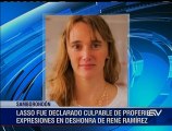 Lasso fue declarado culpable de proferir expresiones en deshonra de René Ramírez