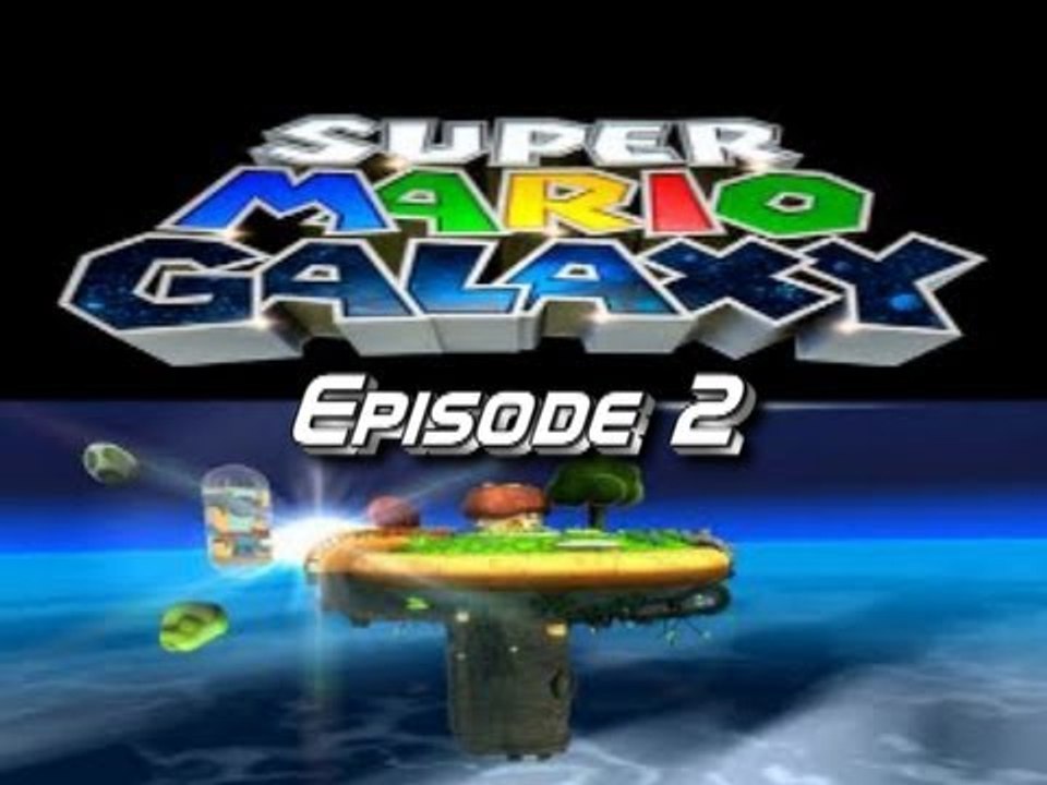 Let's Play Super Mario Galaxy - Episode 2