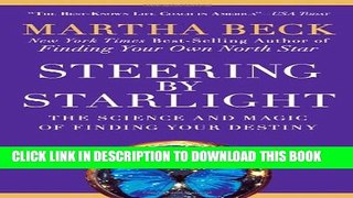 [PDF] Steering by Starlight: The Science and Magic of Finding Your Destiny Full Online