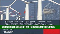 [PDF] Control of Power Inverters in Renewable Energy and Smart Grid Integration Popular Online