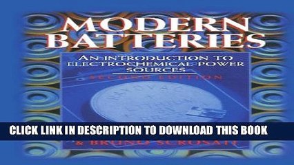 [PDF] Modern Batteries: An Introduction to Electrochemical Power Sources, 2nd Edition Full