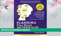 FAVORITE BOOK  Planning Your Novel: Ideas and Structure Workbook: A Companion Book to Planning