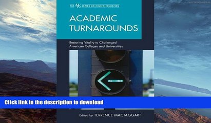 READ BOOK  Academic Turnarounds: Restoring Vitality to Challenged American Colleges/Universities