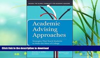 GET PDF  Academic Advising Approaches: Strategies That Teach Students to Make the Most of College