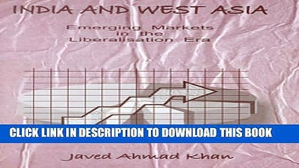 [PDF] India and West Asia: Emerging Markets in the Liberalisation Era Popular Online
