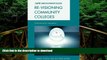 READ BOOK  Re-visioning Community Colleges: Positioning for Innovation (ACE Series on Community