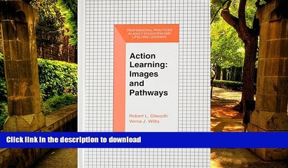 FAVORITE BOOK  Action Learning: Images and Pathways (The Professional Practices in Adult