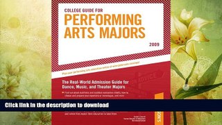 READ BOOK  College Guide for Performing Arts Majors - 2009 (Peterson s College Guide for