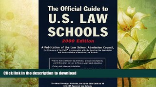 READ BOOK  The Official Guide to U.S. Law Schools: The Most Thorough, Accurate, and Up-to-Date