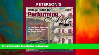 FAVORITE BOOK  College Guide for Performing Arts Majors 2008: Real-World Admission Guide for All