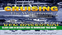 [New] Cruising the Waterfront: Restaurants of Lower Potomac River Exclusive Online