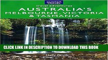 [PDF] Australia s Melbourne, Victoria,   Tasmania: Travel Adventures Exclusive Full Ebook
