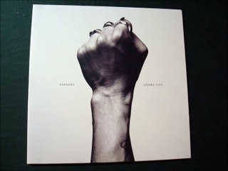 SAVAGES.''ADORE LIFE.''.(WHEN IN LOVE.)(12'' LP.)(2016.)