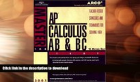 FAVORITE BOOK  Arco Master the Ap Calculus Ab and Bc Test: Teacher-Tested Strategies and