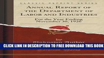 Collection Book Annual Report of the Department of Labor and Industries: For the Year Ending