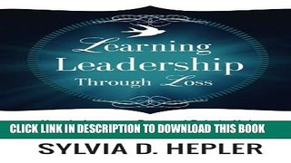 [PDF] Learning Leadership Through Loss Full Colection