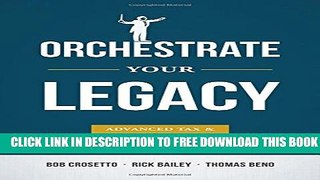 Collection Book Orchestrate Your Legacy: Advanced Tax   Legacy Planning Strategies