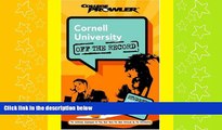 FREE DOWNLOAD  Cornell University: Off the Record (College Prowler) (College Prowler: Cornell