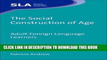 [PDF] The Social Construction of Age: Adult Foreign Language Learners (Second Language