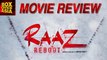 Raaz Reboot Full MOVIE REVIEW | Emraan Hashmi, Kriti Kharbanda | Box Office Asia