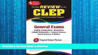 READ BOOK  CLEP General Exam (REA) -The Best Exam Review for the CLEP General (CLEP Test