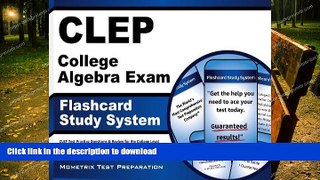 FAVORITE BOOK  CLEP College Algebra Exam Flashcard Study System: CLEP Test Practice Questions
