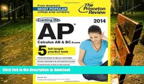 READ BOOK  Cracking the AP Calculus AB   BC Exams, 2014 Edition (College Test Preparation) FULL