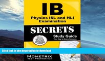 FAVORITE BOOK  IB Physics (SL and HL) Examination Secrets Study Guide: IB Test Review for the