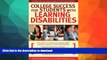 FAVORITE BOOK  College Success for Students With Learning Disabilities: Strategies and Tips to