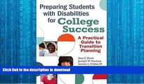 READ BOOK  Preparing Students with Disabilities for College Success: A Practical Guide to