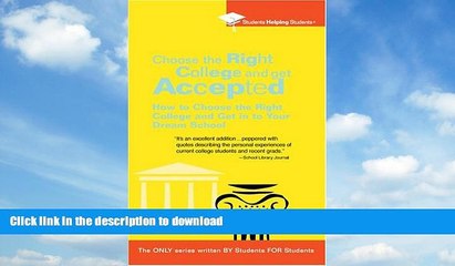 READ BOOK  Choose the Right College and Get Accepted: How to Choose the Right College and Get