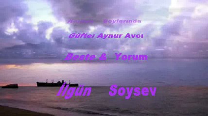 KORDON BOYLARINDA GÜFTE AYNUR AVCI BESTE VE YORUM İLGÜN SOYSEV MAKAM SUZİNAK USUL DEĞİŞKEN