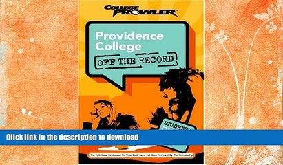 FAVORITE BOOK  Providence College: Off the Record (College Prowler) (College Prowler: Providence