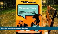 READ BOOK  Virginia Tech: Off the Record (College Prowler) (College Prowler: Virginia Tech Off